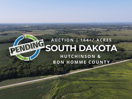 164+/- Acres Hutchinson & Bon Homme Counties, SD - AUCTION